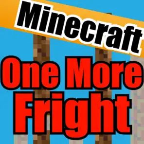 One More Fright (Instrumental Karaoke Sing Along) [A Minecraft Parody of One More Night Song]