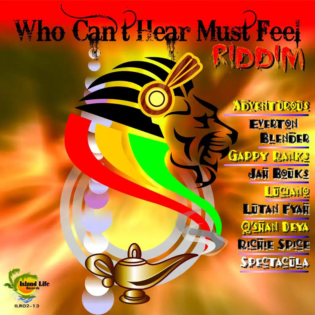 Who Can't Hear Must Feel Riddim