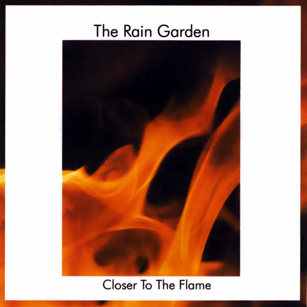 Closer To The Flame