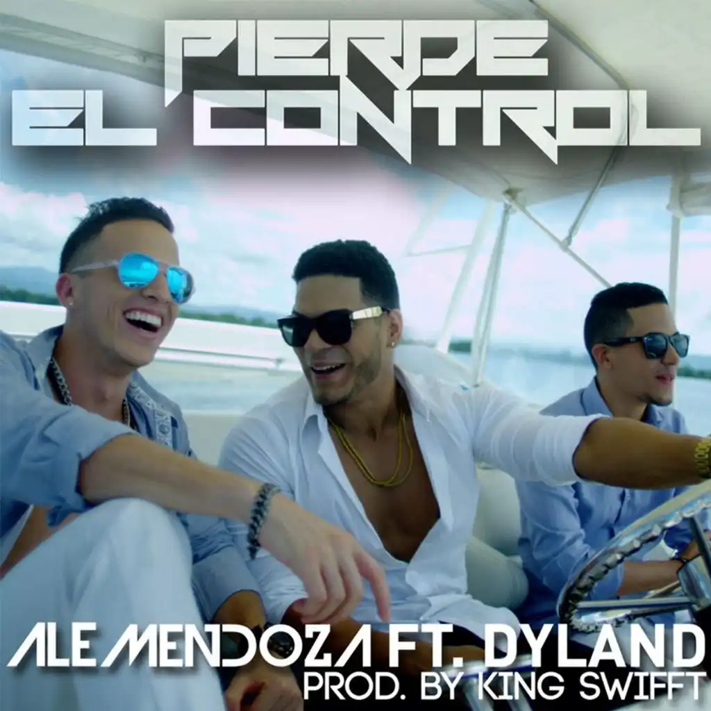 Pierde El Control (feat. Dyland)