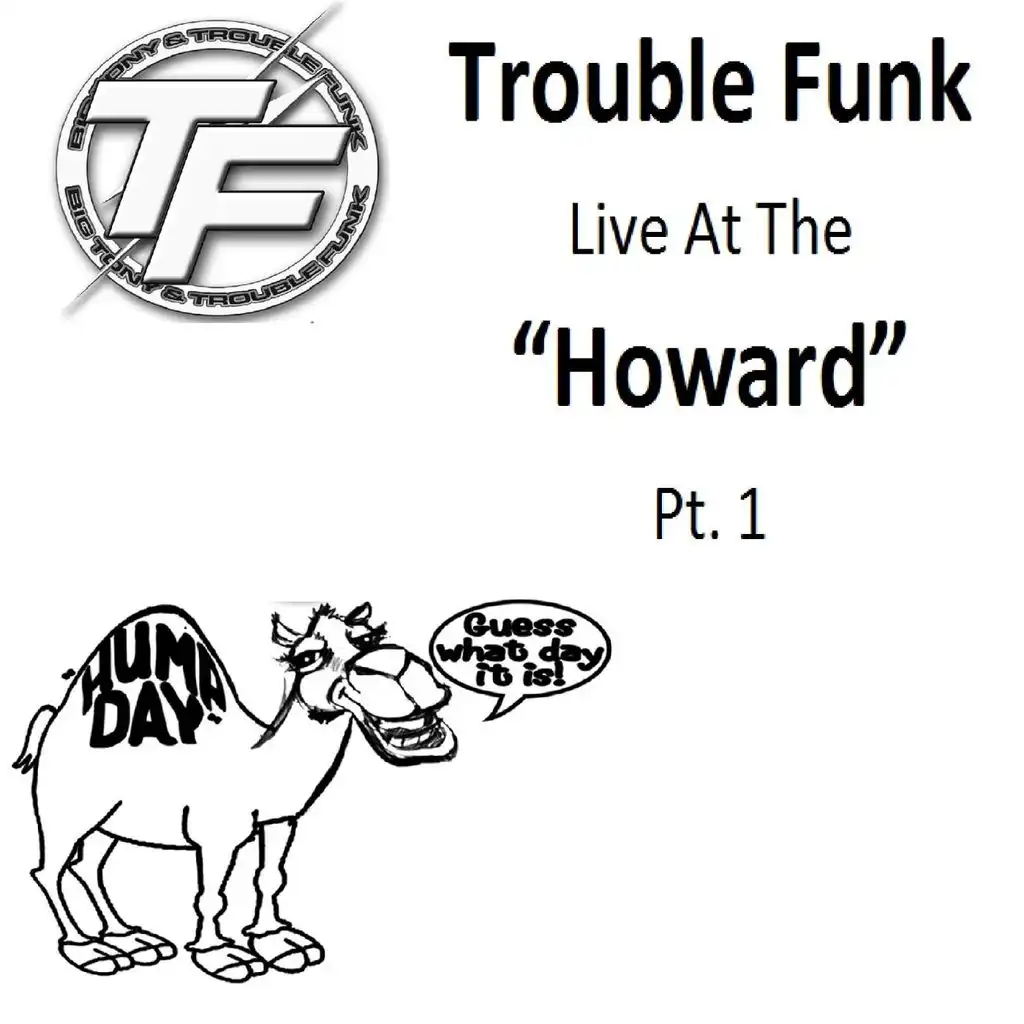 Trouble Funk Live at the 'Howard', Pt. 1