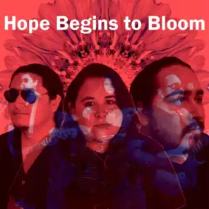 Hope Begins to Bloom
