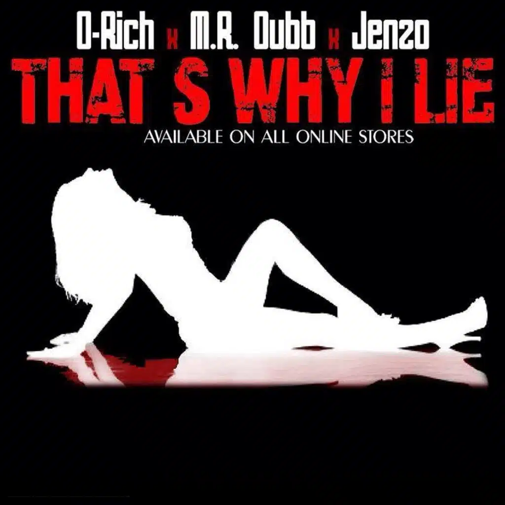 That's Why I Lie (feat. M.R. Dubb & Jenzo)