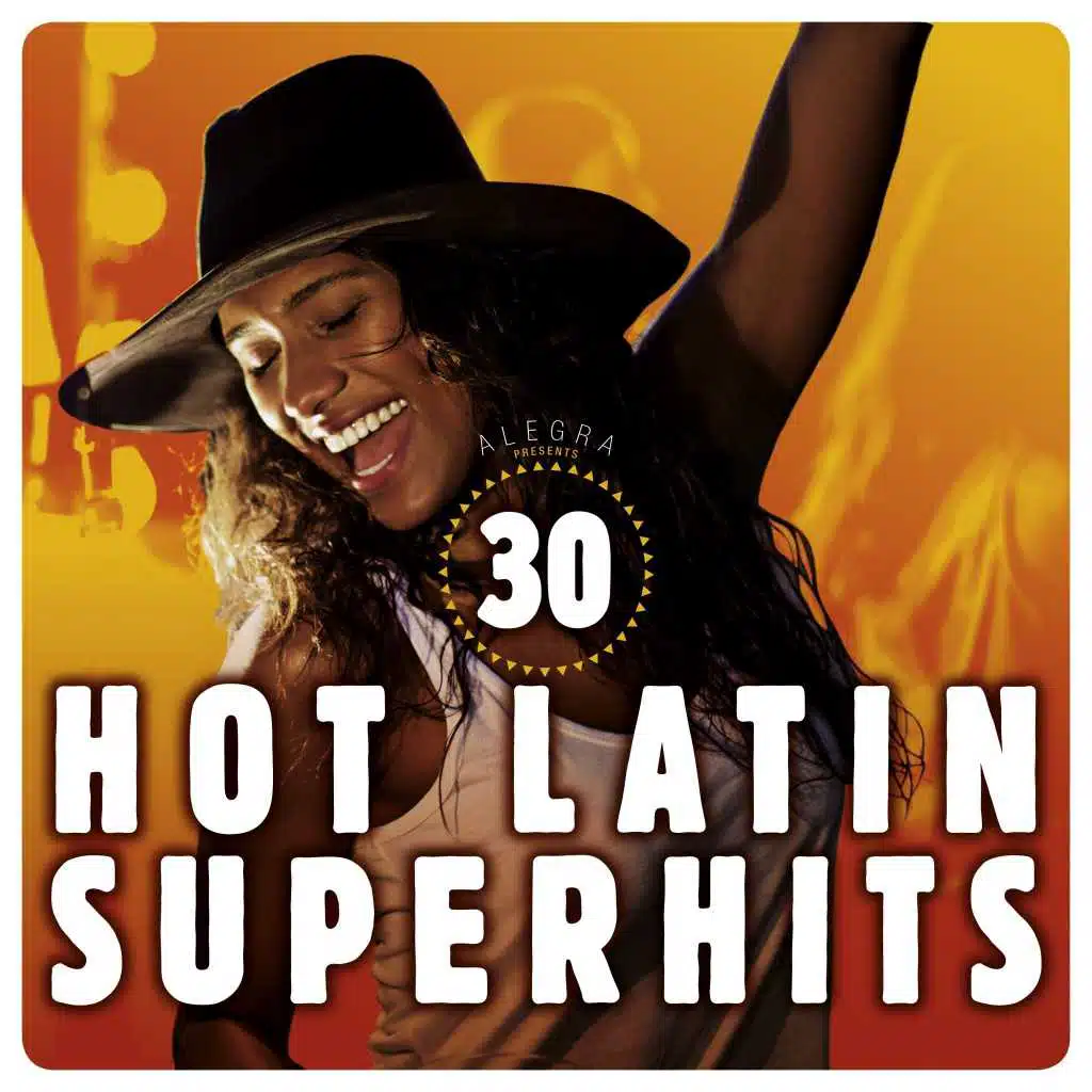 30 Hot Latin Super Hits