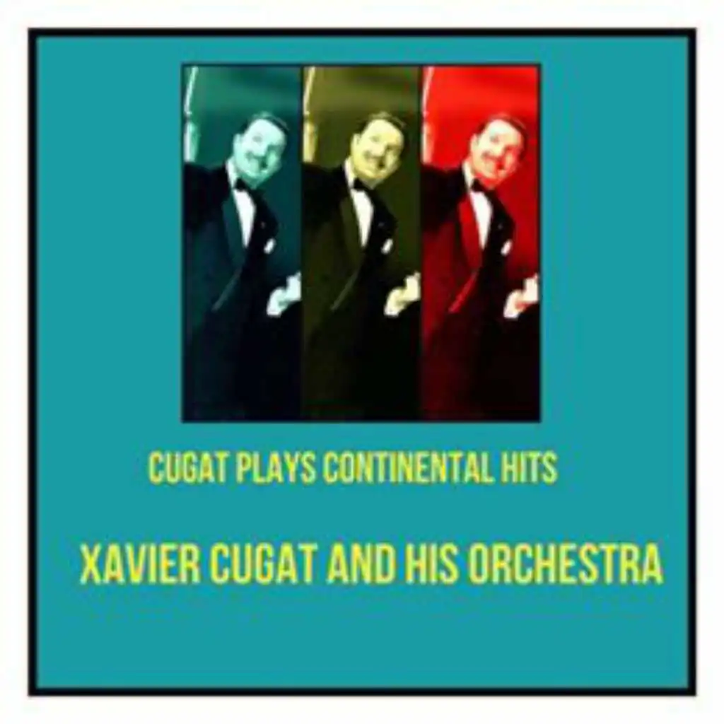 Cugat Plays Continental Hits