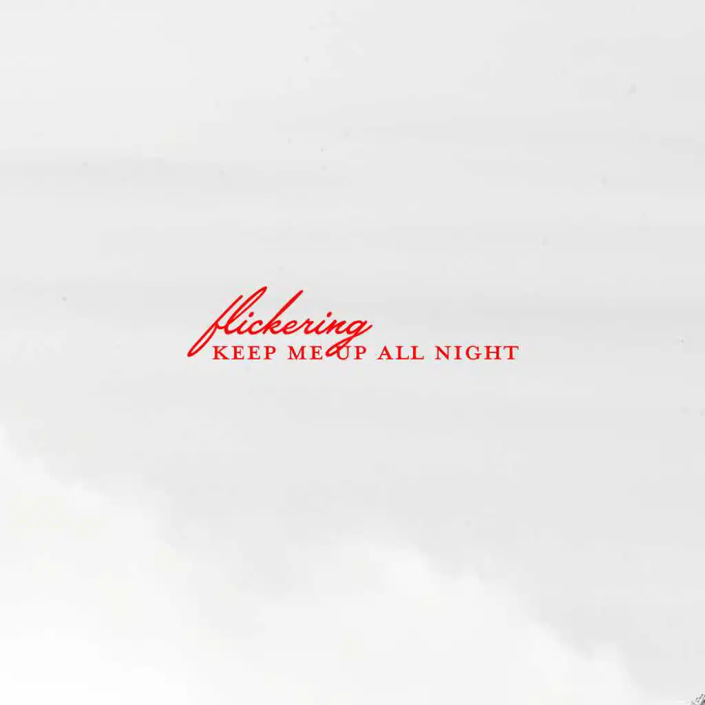 Keep Me Up All Night