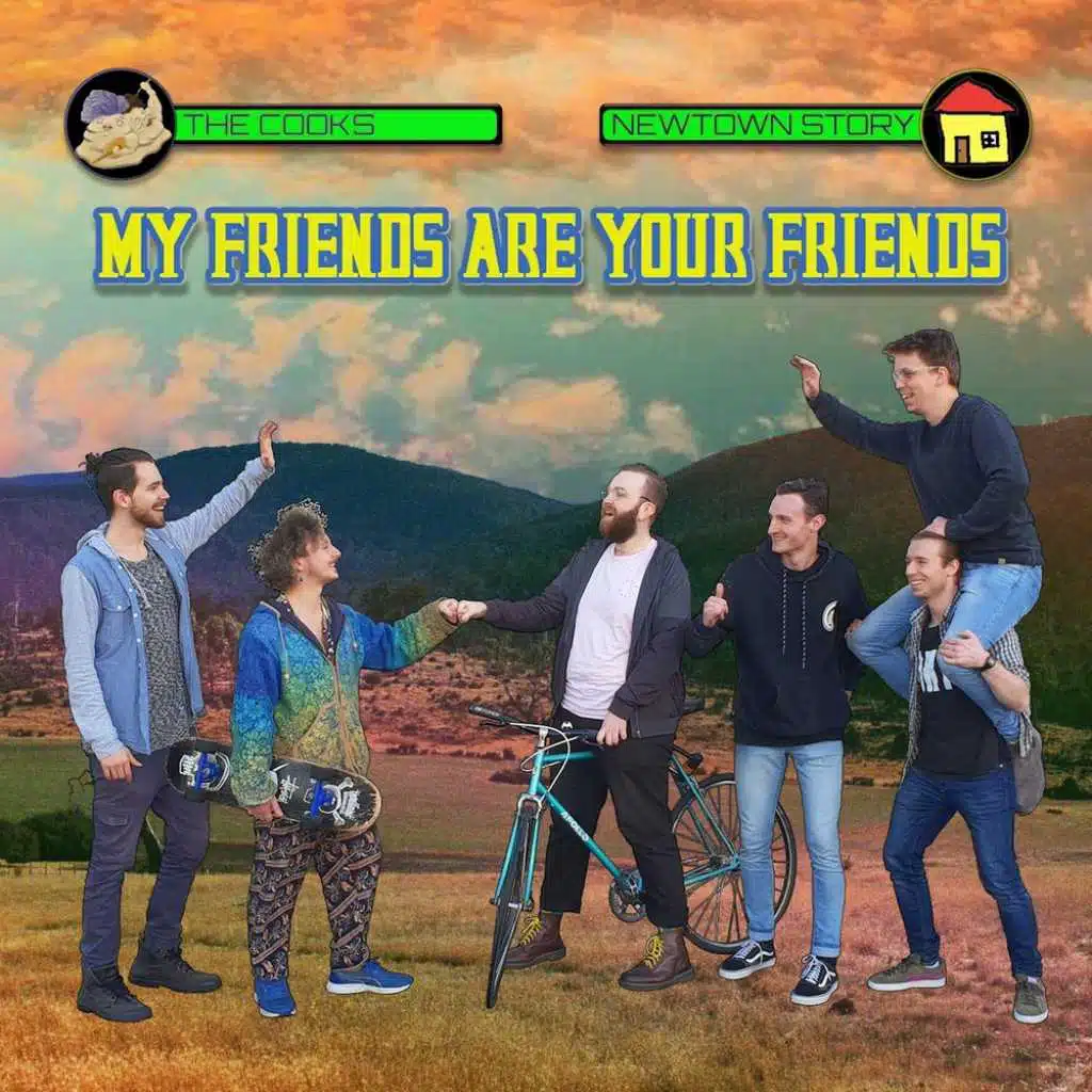 My Friends Are Your Friends (feat. Newtown Story)