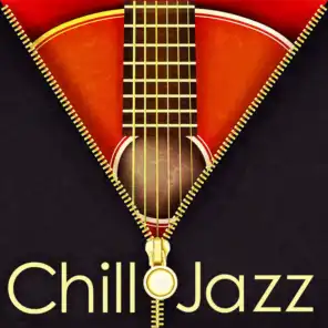 Chill Jazz (Royalty Free Music for Restaurant, Wine Bar and Lounge)