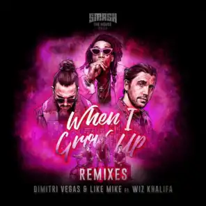 When I Grow Up  (The Remixes) [feat. Wiz Khalifa]