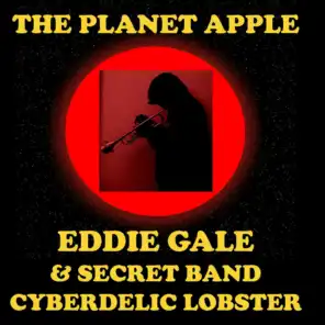The Planet Apple (feat. Eddie Gale Secret Band Cyberdelic Lobster)