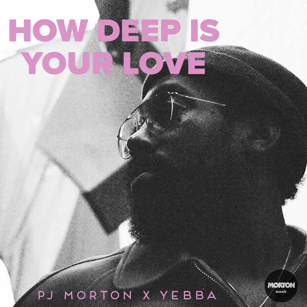 How Deep Is Your Love (Live) [feat. Yebba]