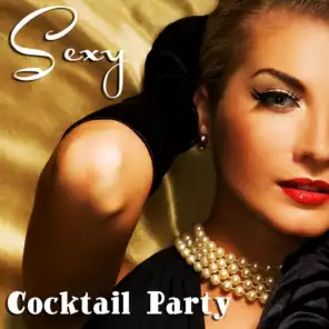 Sexy Cocktail Party (Soft, Sensual, and Relaxing Jazz Music)