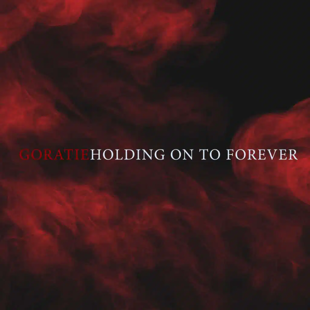 Holding on to Forever