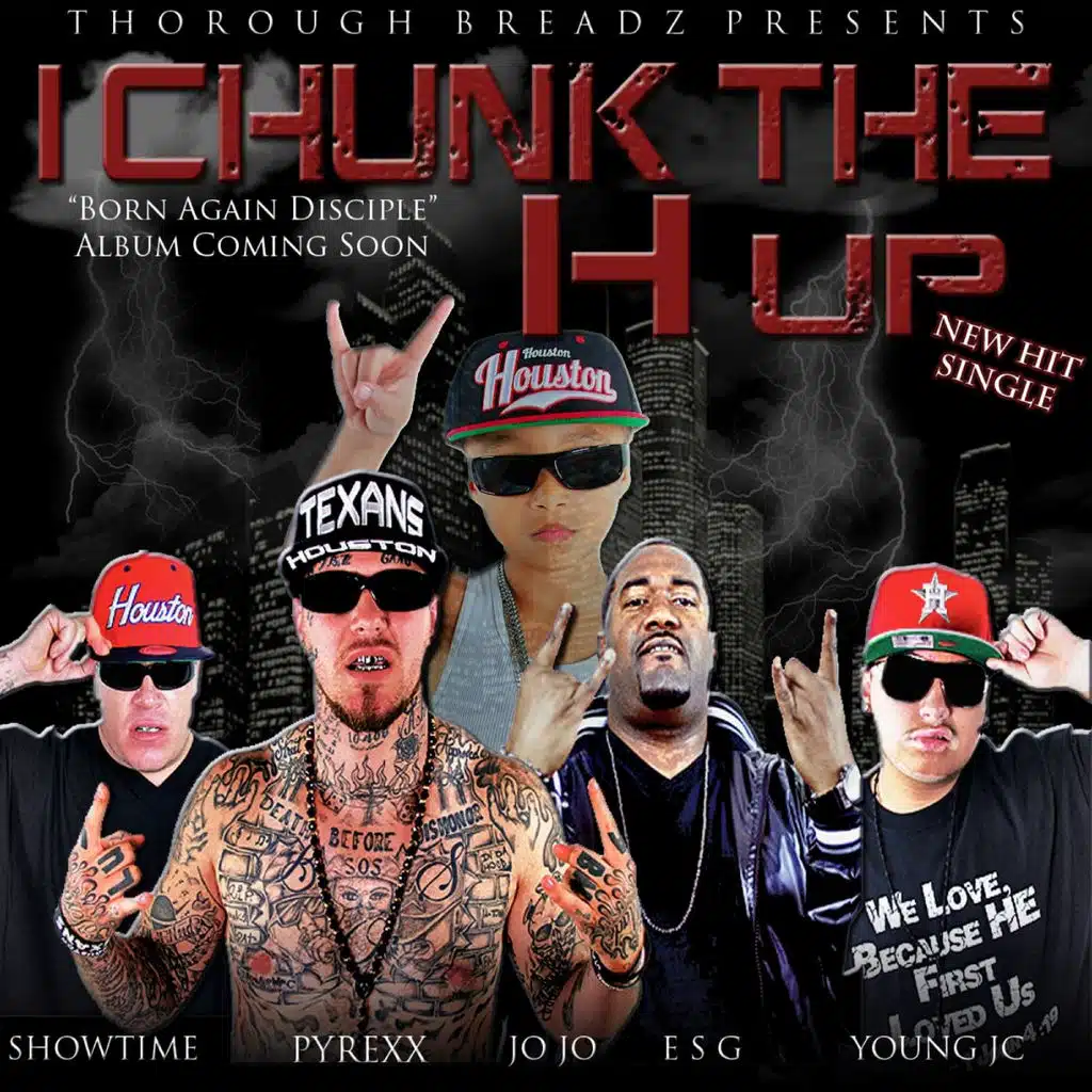 I Chunk the H up (feat. Esg, Young Jc, ShowTime & JoJo)