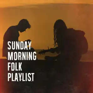 Sunday Morning Folk Playlist
