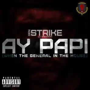 Ay Papi / When The General In The House (feat. RaeRRaven)