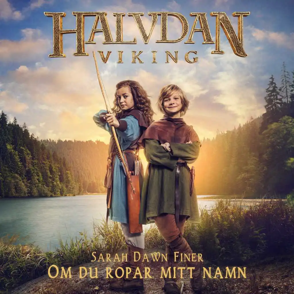 Om du ropar mitt namn (Motion Picture Soundtrack from 'Halvdan Viking')
