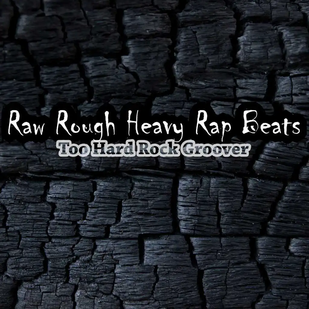 Too Hard Rock Groover