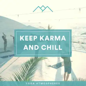 Keep Kharma And Chill