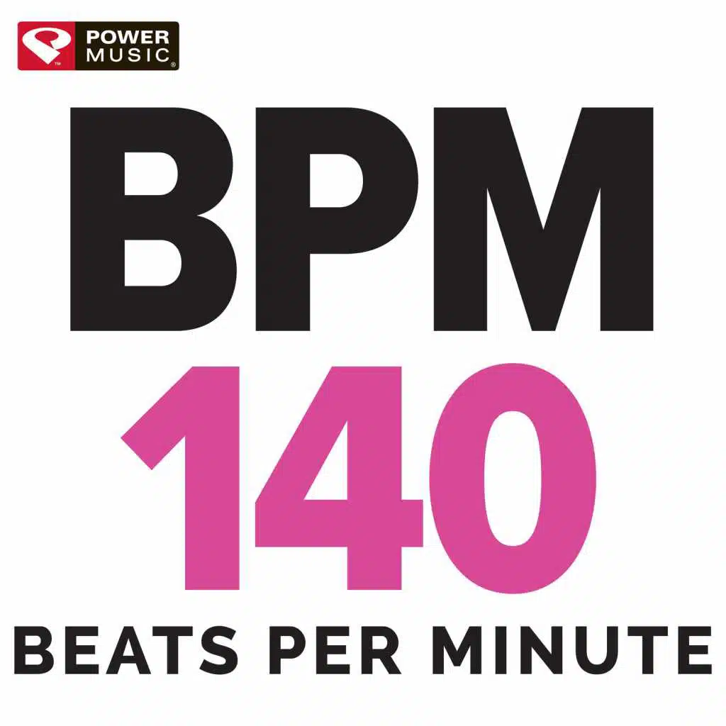 BPM - 140 Beats Per Minute (60 Min Non-Stop Workout Mix 140 BPM)