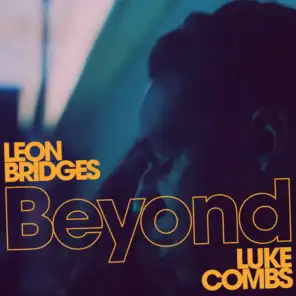 Beyond (Live) [feat. Luke Combs]
