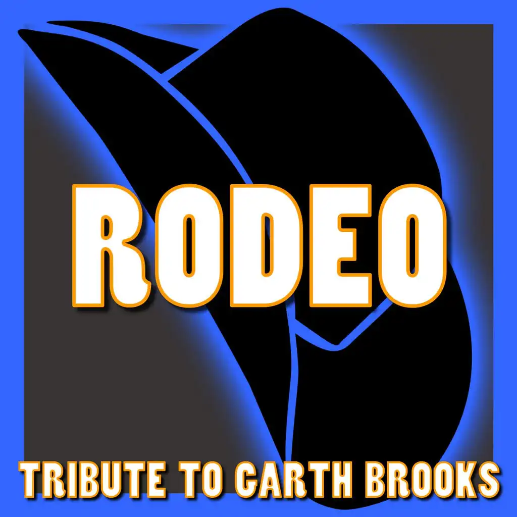 Rodeo - Tribute to Garth Brooks