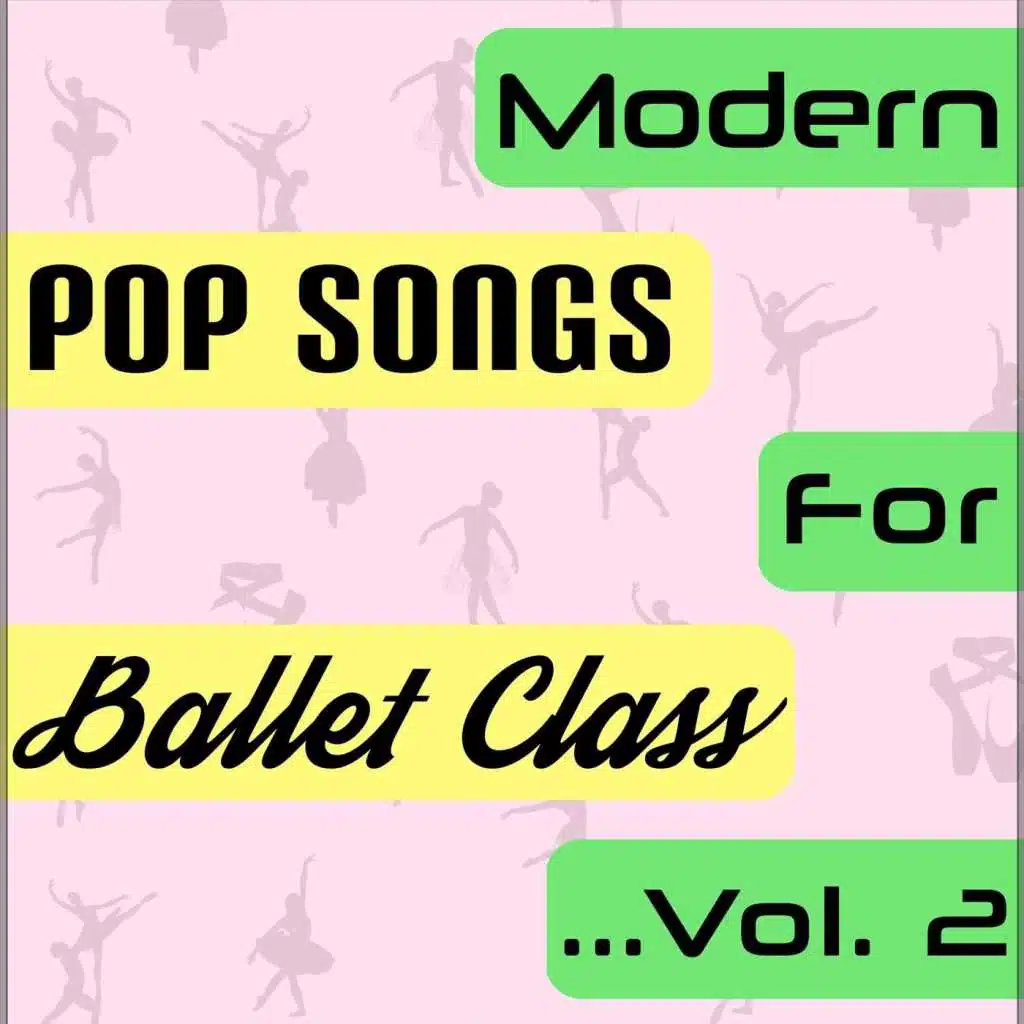 Modern Pop Songs for Ballet Class, Vol. 2