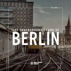 The Underground Sound of Berlin, Vol. 8