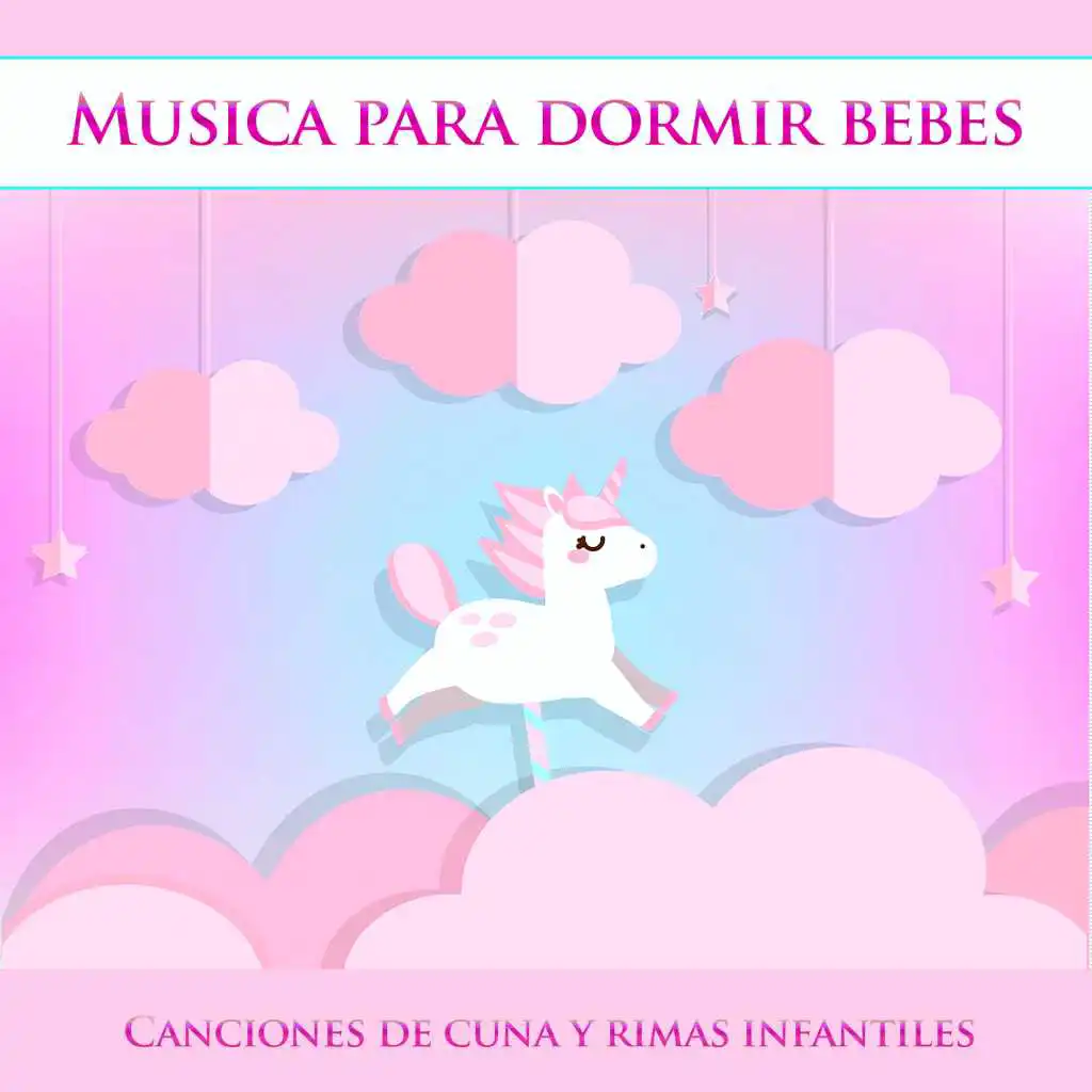 Musica Para Dormir bebes: Canciones de cuna y rimas infantiles