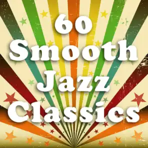 60 Smooth Jazz Classics (Sexy Saxaphone Favorites)