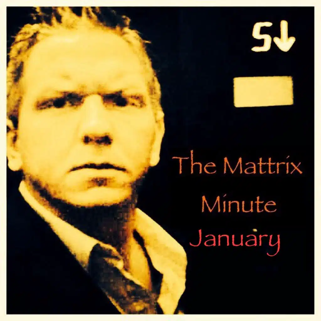 The Mattrix Minute January