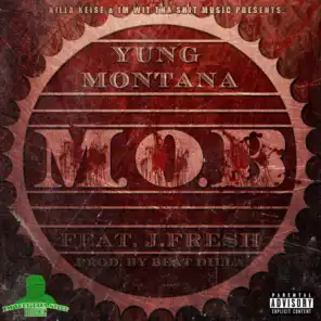 M.O.B (feat. J-Fresh)