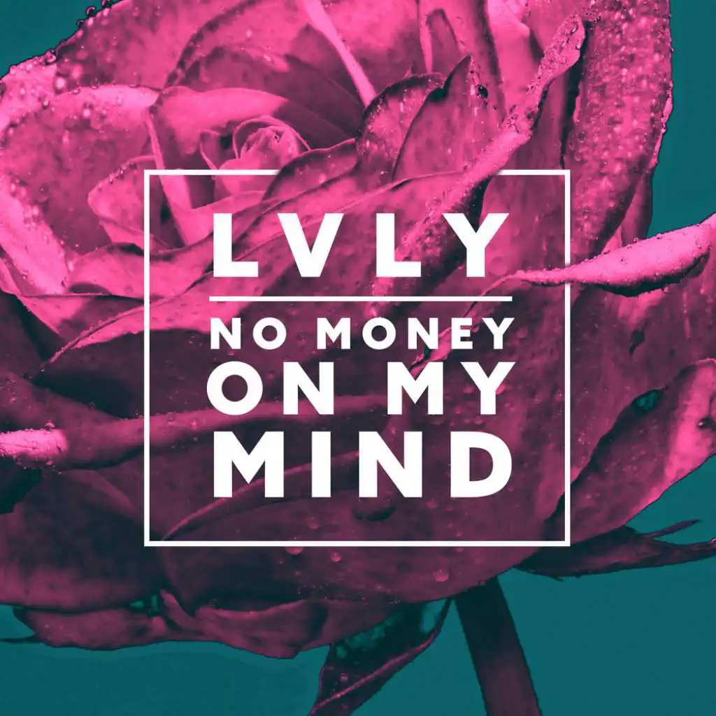 No Money On My Mind (feat. Dai)