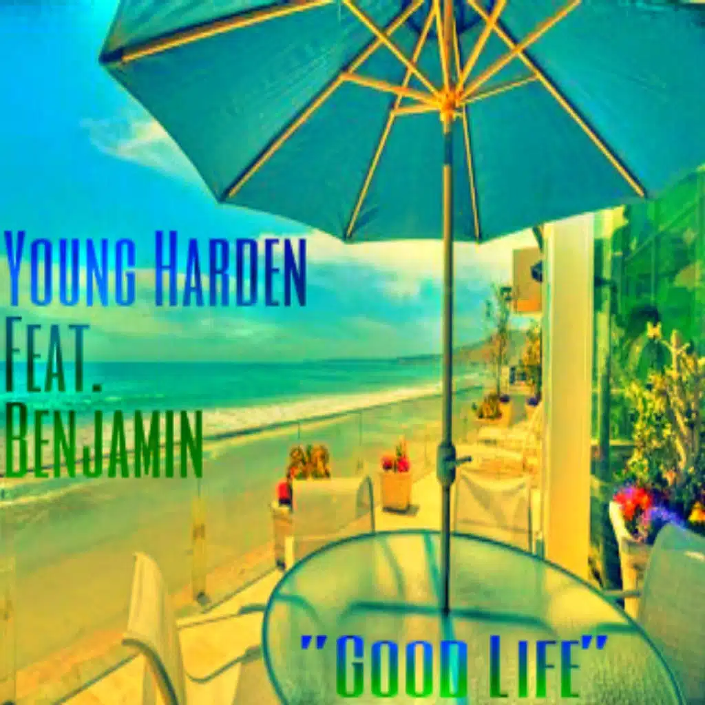 'Good Life' (feat. Benjamin)