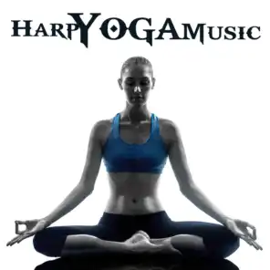 Harp Yoga Music (Peaceful, Relaxing, and Healing Songs)