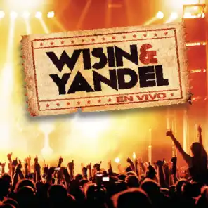 Wisin Y Yandel En Vivo