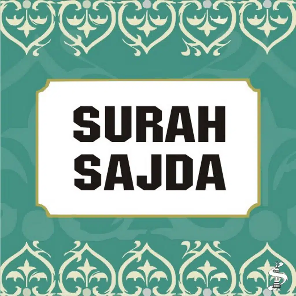Surah Sajdah (feat. Sheikh Saad Al Ghamdi)