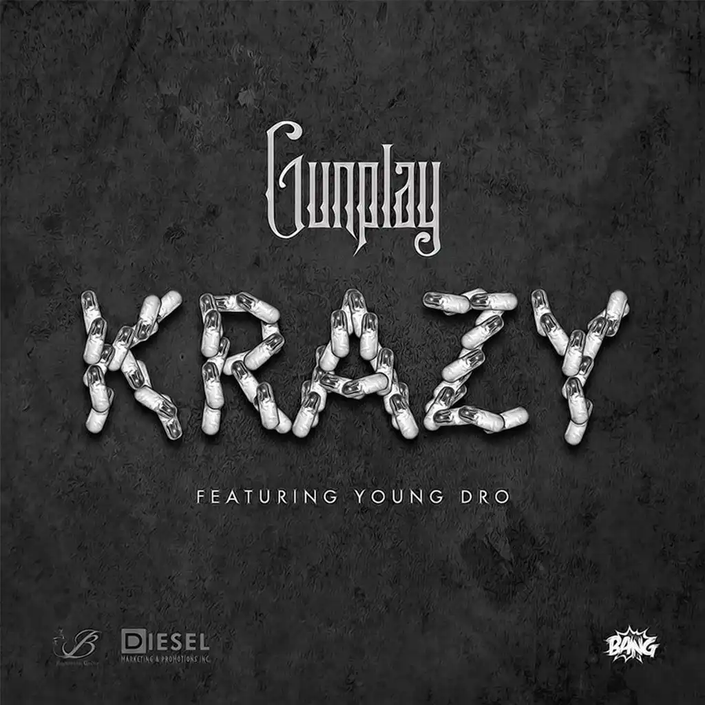 Krazy (feat. Young Dro)