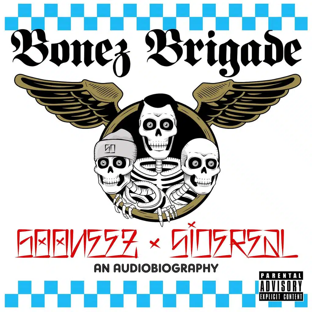 'Bonez Brigade' (An Audiobiography)