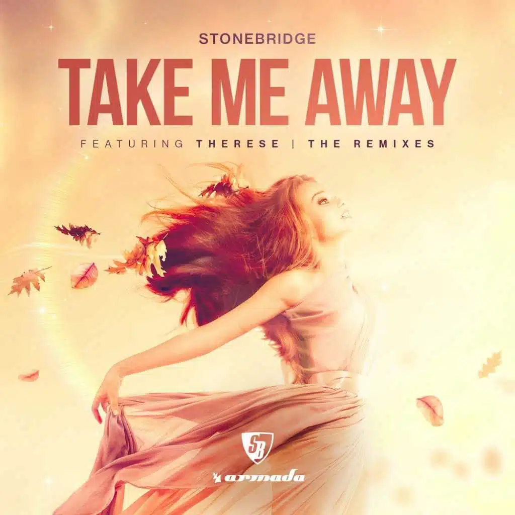 Take Me Away (StoneBridge 2018 Extended Re-Vibe) [feat. Therese]