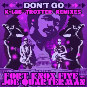 Don't Go (K Lab Remix) [feat. Joe Quarterman]