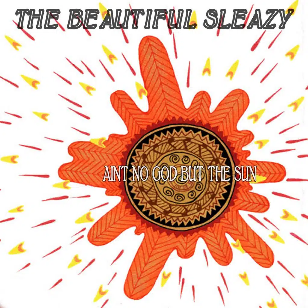 Ain't No God but the Sun EP