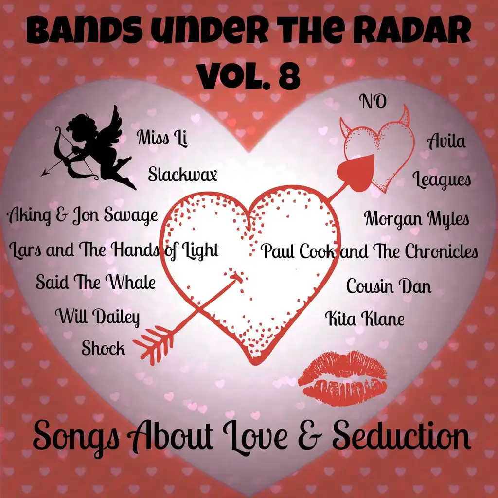 Bands Under the Radar, Vol. 8: Songs About Love & Seduction