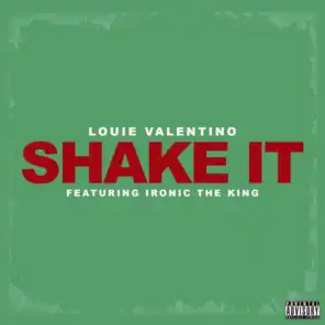 Shake It (feat. Ironic The King)