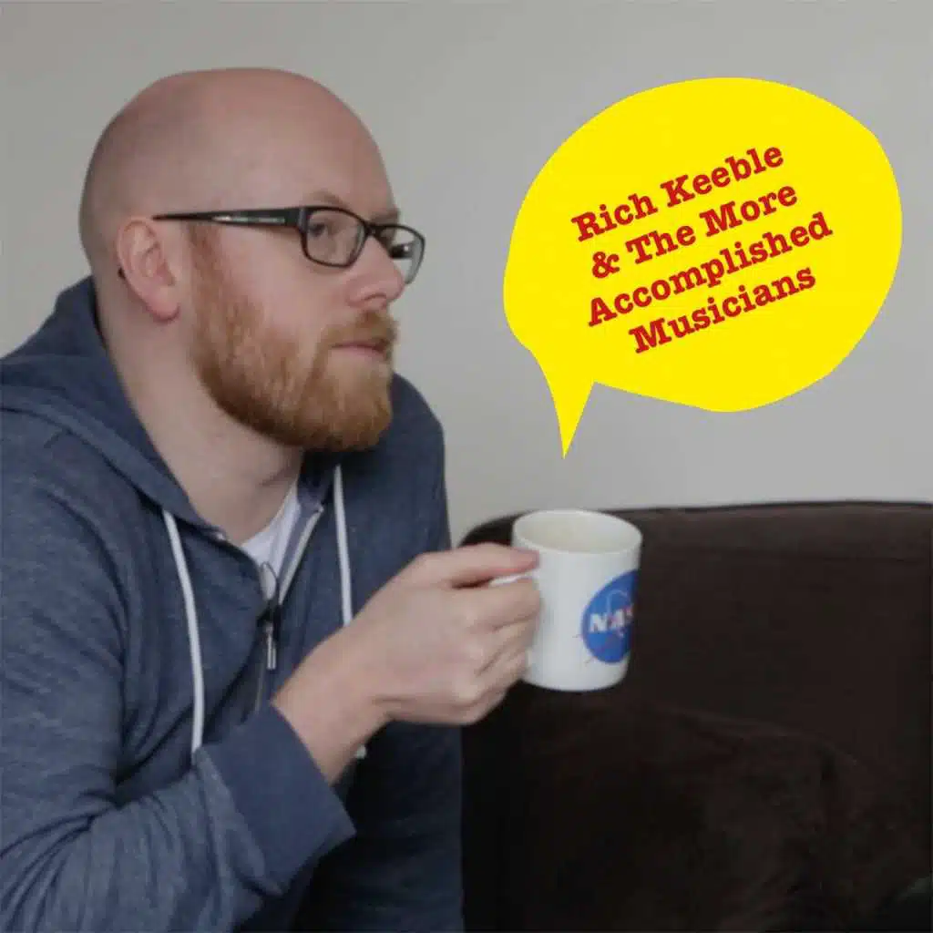 Rich Keeble & The More Accomplished Musicians