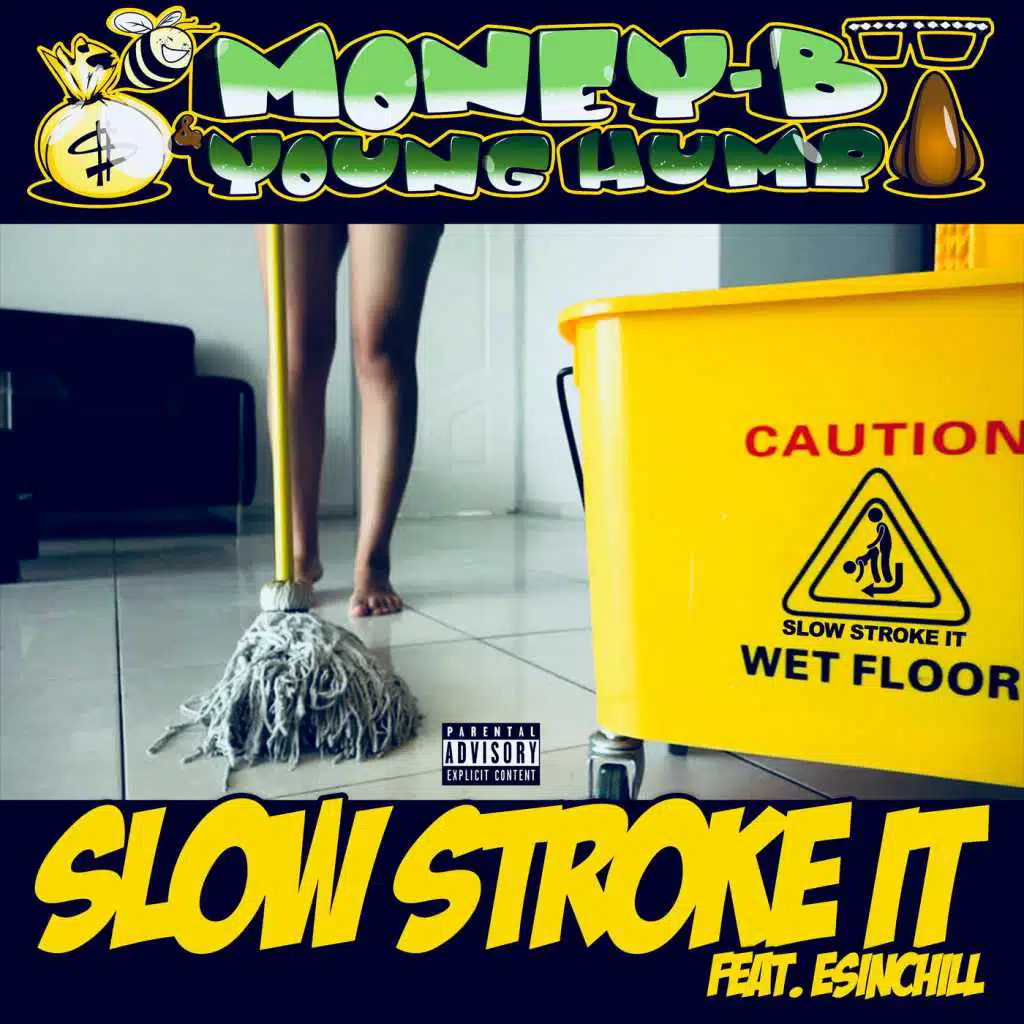 Slow Stroke It (feat. Esinchill)