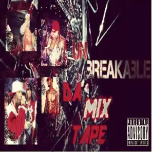 Unbreakable da MIX Tape