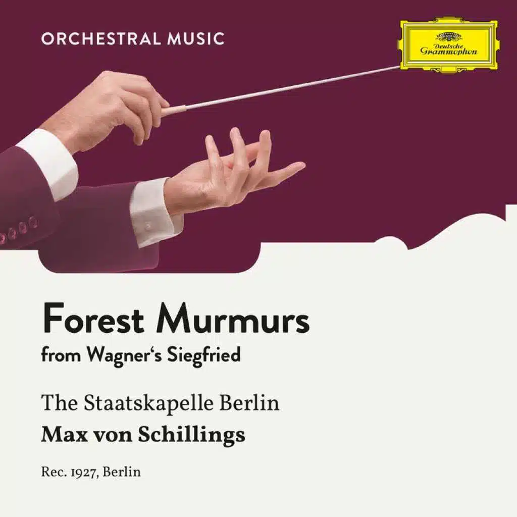 Wagner: Siegfried, WWV 86C: Forest Murmurs
