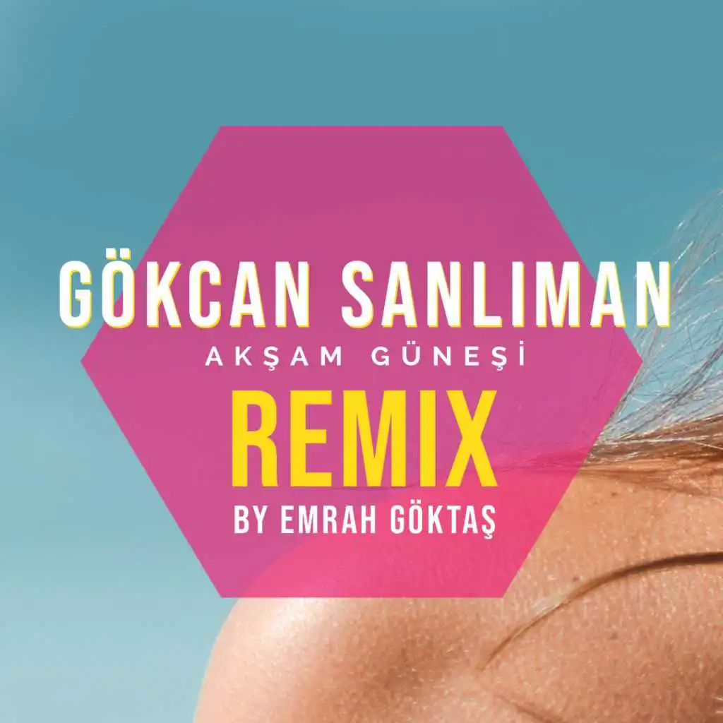 Akşam Güneşi (Emrah Göktaş Club Mix)