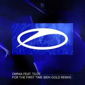 For The First Time (Ben Gold Remix) [feat. Tilde]